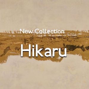 New Collection Hikaru
